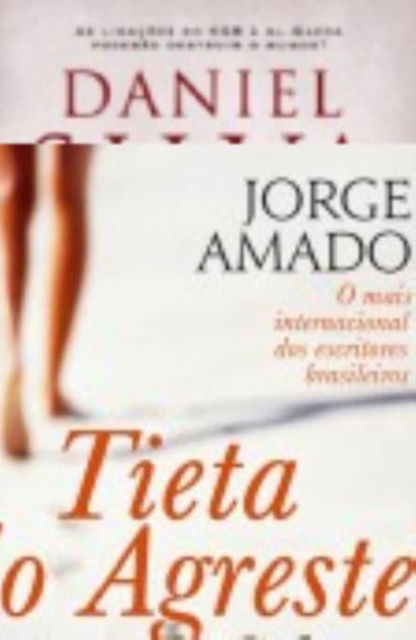 Tieta do Agreste - Jorge Amado - Gadżety - Publicacoes Dom Quixote - 9789722051941 - 15 kwietnia 2013