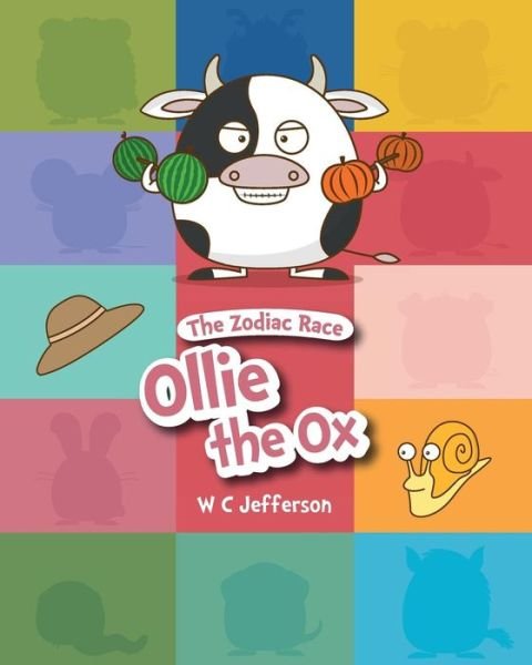 Cover for W C Jefferson · The Zodiac Race - Ollie the Ox (Paperback Book) (2017)