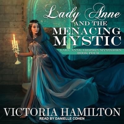 Cover for Victoria Hamilton · Lady Anne and the Menacing Mystic (CD) (2020)