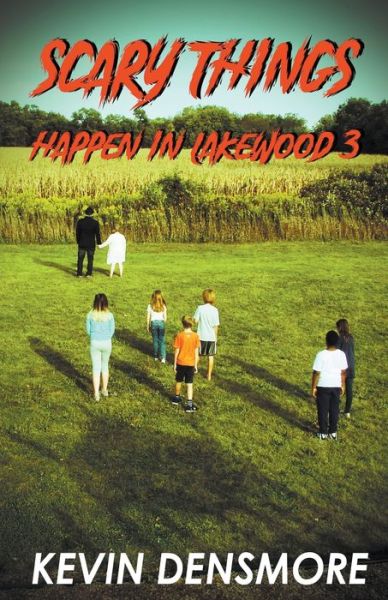 Cover for Kevin Densmore · Scary Things Happen in Lakewood 3 (Paperback Book) (2021)