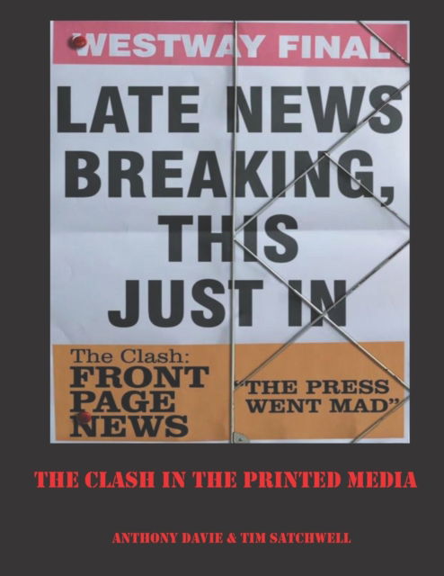 Cover for Tim Satchwell · Late News Breaking, This Just In (Paperback Book) (2022)