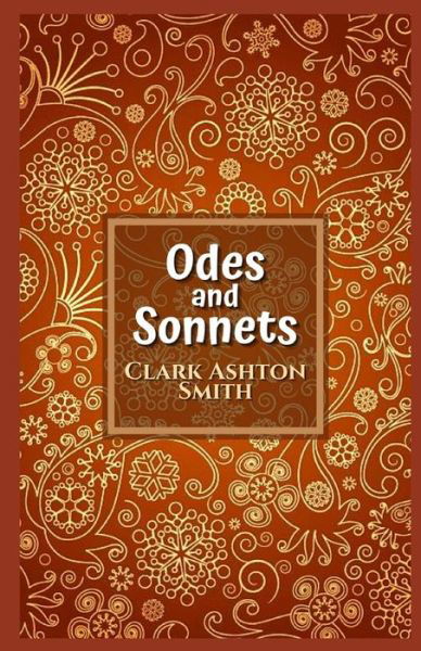 Cover for Clark Ashton Smith · Odes and Sonnets Illustrated (Taschenbuch) (2020)