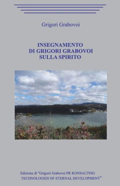 Cover for Grigori Grabovoi · Insegnamento di Grigori Grabovoi sulla Spirito. (Taschenbuch) (2020)