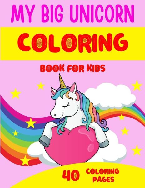 Cover for Seba Coloring Books · My Big Unicorn Coloring Book (Paperback Book) (2020)