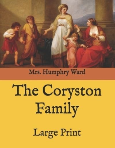 Cover for Mrs Humphry Ward · The Coryston Family (Paperback Book) (2021)