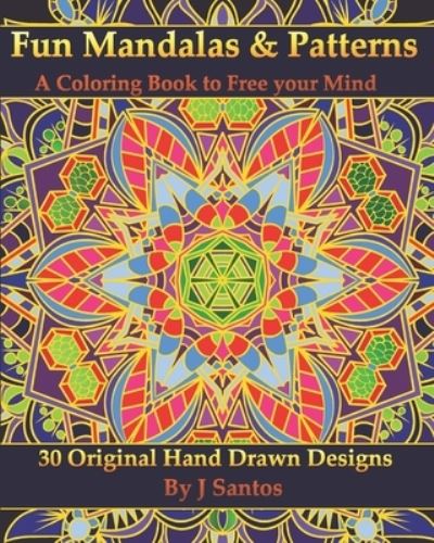 Cover for J Santos · Fun Mandalas &amp; Patterns (Paperback Book) (2021)