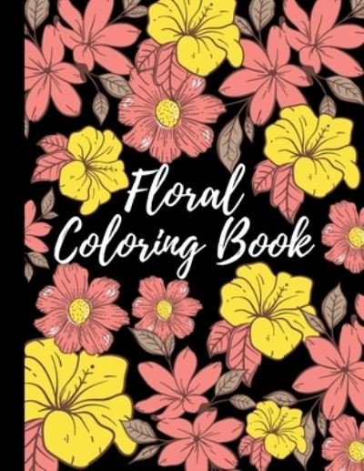 Cover for Sketch Book Edition · Floral Coloring Book (Paperback Book) (2021)