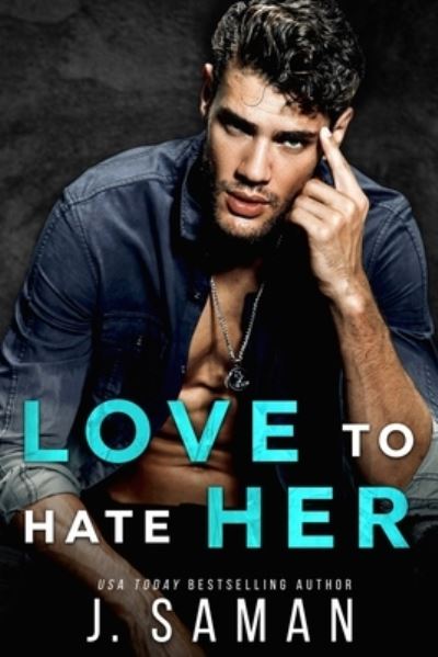 Cover for J Saman · Love to Hate Her (Paperback Book) (2020)