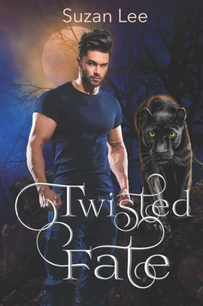 Twisted Fate - Suzan Lee - Books - Independently Published - 9798612602941 - February 12, 2020