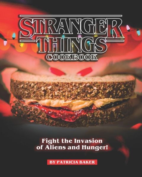 Cover for Patricia Baker · Stranger Things Cookbook (Paperback Book) (2020)