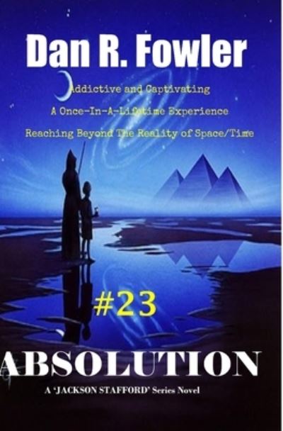 Absolution - Dan R Fowler - Books - Independently Published - 9798649093941 - May 27, 2020