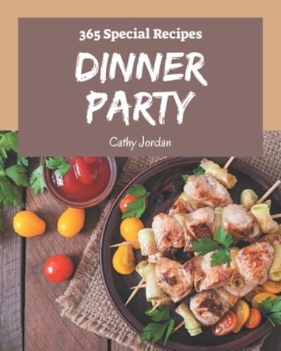 Cover for Cathy Jordan · 365 Special Dinner Party Recipes (Paperback Bog) (2020)