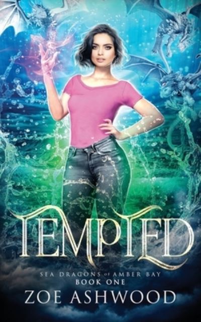 Cover for Zoe Ashwood · Tempted - Sea Dragons of Amber Bay (Paperback Book) (2020)