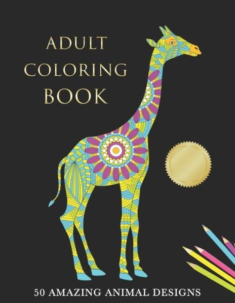 Adult Coloring Book - Amazon Digital Services LLC - Kdp Print Us - Bøger - Amazon Digital Services LLC - Kdp Print  - 9798710146941 - 16. februar 2021