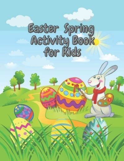 Cover for Silver Bob · Easter Spring Activity Book for Kids (Paperback Bog) (2021)