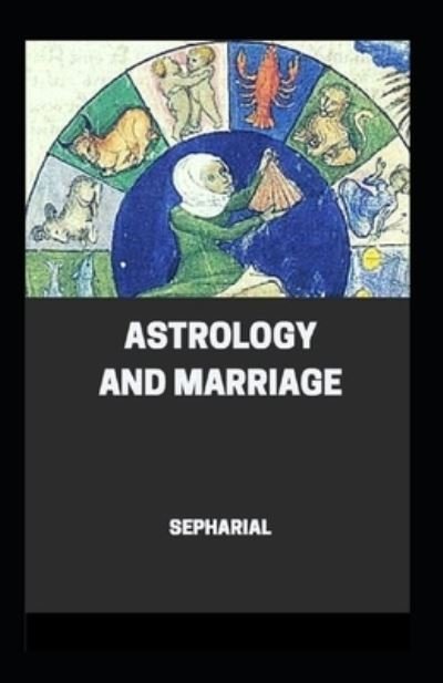 Cover for Sepharial · Astrology and Marriage (Pocketbok) (2021)