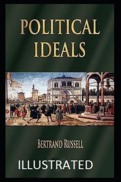 Cover for Bertrand Russell · Political Ideals Illustrated (Paperback Book) (2021)