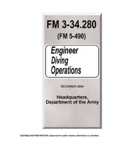 Cover for U S Army · Fm 3-34.280 Engineer Diving Operations (Paperback Book) (2021)
