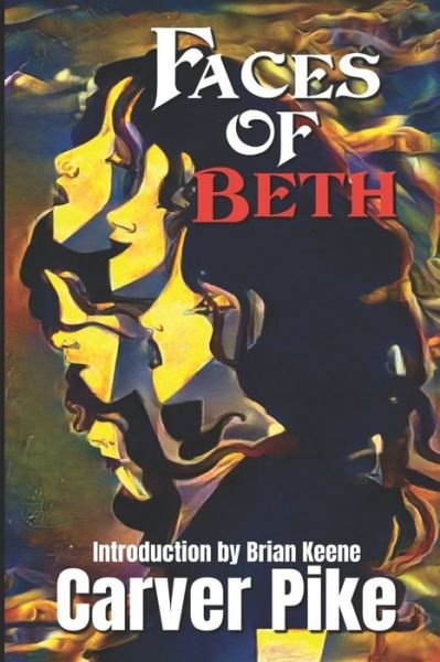 Cover for Carver Pike · Faces of Beth (Paperback Bog) (2022)