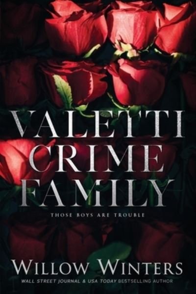 Cover for Willow Winters · Valetti Crime Family: Those Boys Are Trouble (Pocketbok) (2022)
