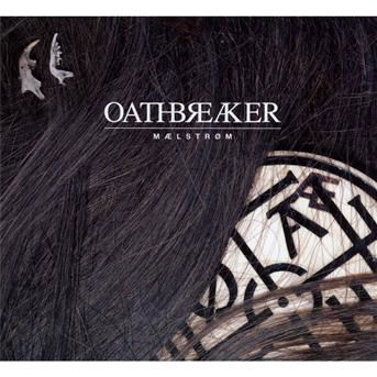 Maelstrom - Oathbreaker - Musik - SI / RED /  DEATHWISH - 0020286155942 - 5. Juli 2011