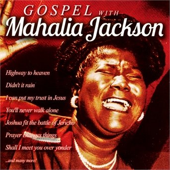 Cover for Mahalia Jackson · Gospel With Mahalia Jackson (CD) (2018)