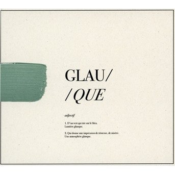 Cover for Glauque (CD) (2020)