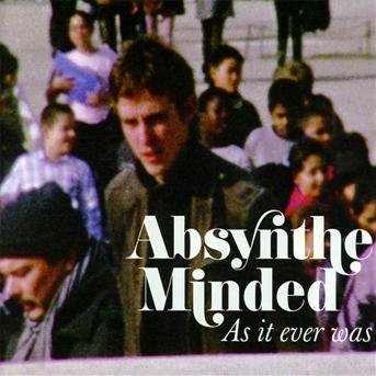 Cover for Absynthe Minded · As It Ever Was (CD)