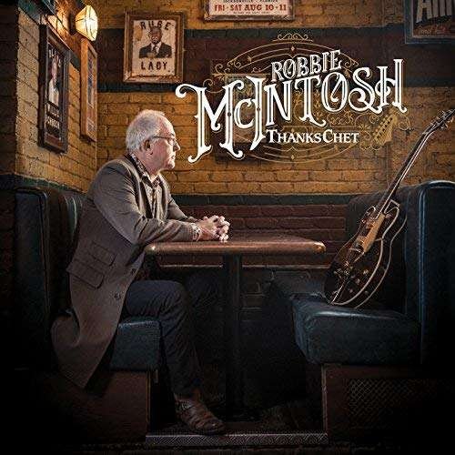 Cover for Robbie Mcintosh · Thanks Chet (CD) (2018)