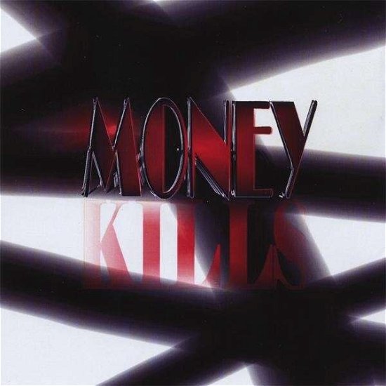 Cover for Money · Money Kills (CD) (2008)