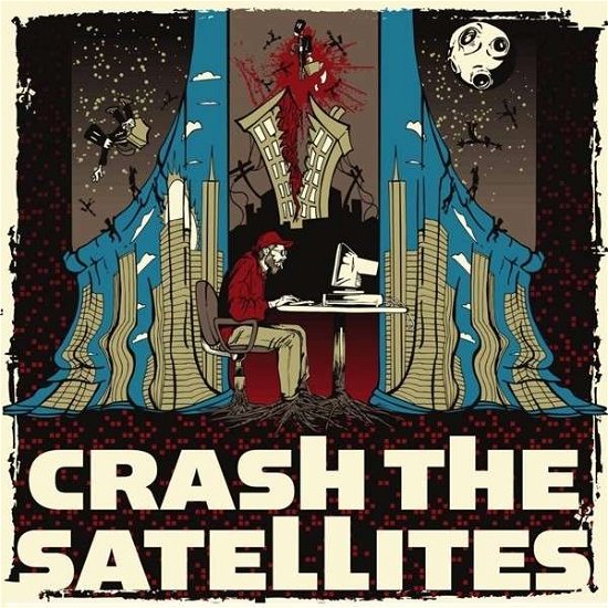 Crash The Satellites - Crash The Satellites - Música - MVD - 0752423749942 - 2 de maio de 2013