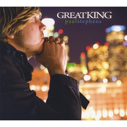 Cover for Paul Stephens · Great King (CD) (2008)