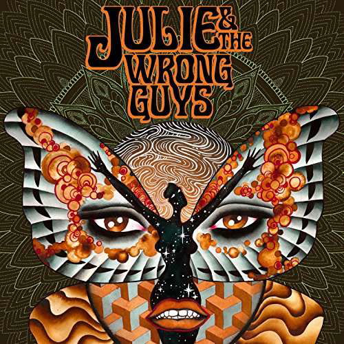 Cover for Julie &amp; The Wrong Guys (LP) (2017)