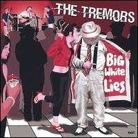 Cover for Tremors · Big White Lies (CD) (2006)