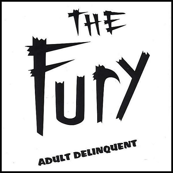 Cover for Fury · Adult Delinquent (CD) (2007)