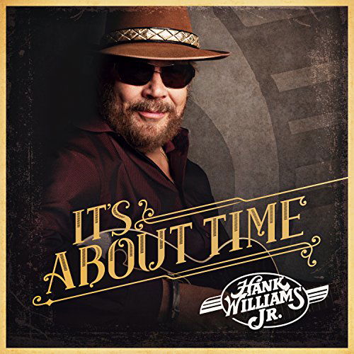 Cover for Williams Jr,, Hank · It's About Time (CD) (2016)