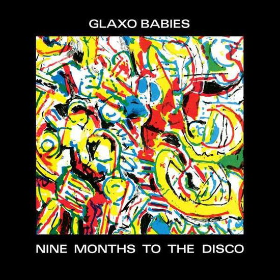 Cover for Glaxo Babies · Nine Months To The Disco (CD) [Reissue edition] (2023)