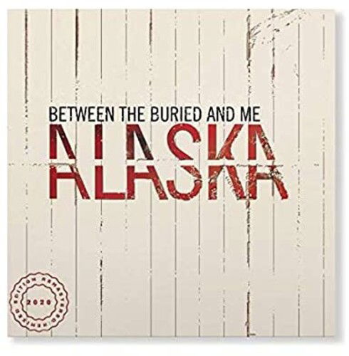 Between The Buried And Me · Alaska (LP) [Remix, Remastered edition] (2020)