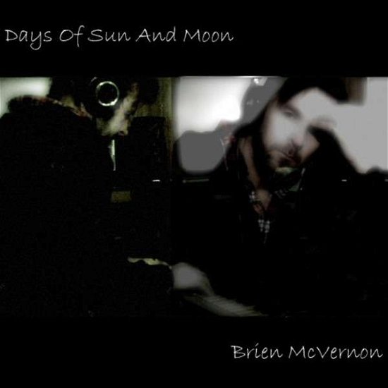 Cover for Brien Mcvernon · Days of Sun &amp; Moon (CD) (2014)