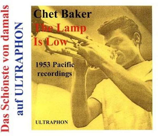 Cover for Chet Baker · The Lamp is Low-1953 Pacific Recordings (CD) (2017)