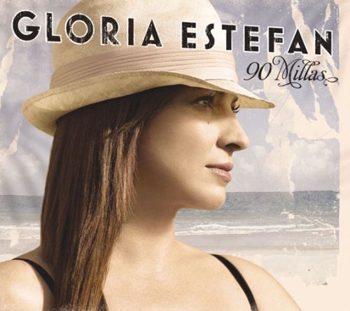 Cover for Gloria Estefan · 90 Millas + 2 (CD) [Bonus Tracks edition] (2007)