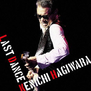 Cover for Hagiwara Kenichi · Last Dance (CD) [Japan Import edition] (2017)