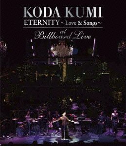 Cover for Kumi Koda · Eternity-love &amp; Songs- Atbillboard   Live (MBD) [Japan Import edition] (2011)