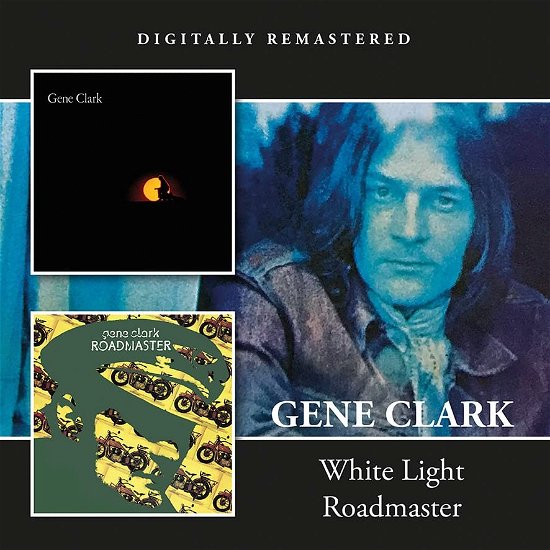 Cover for Gene Clark · White Light / Roadmaster (CD) (2023)