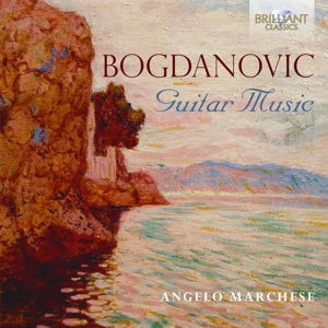 Guitar Music - Bogdanovic / Marchese,angelo - Musik - Brilliant Classics - 5028421951942 - 11. december 2015