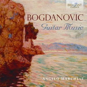 Guitar Music - Bogdanovic / Marchese,angelo - Musik - Brilliant Classics - 5028421951942 - 11 december 2015