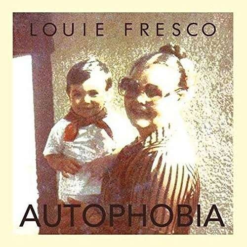 Louie Fresco · Autophobia (CD) (2014)
