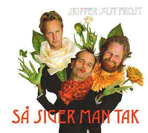 Skipper Just Frost · Så Siger Man Tak (CD) (2007)