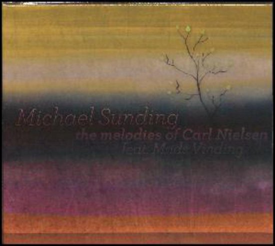 Cover for Michael Sunding · The Melodies of Carl Nielsen (CD) (2015)