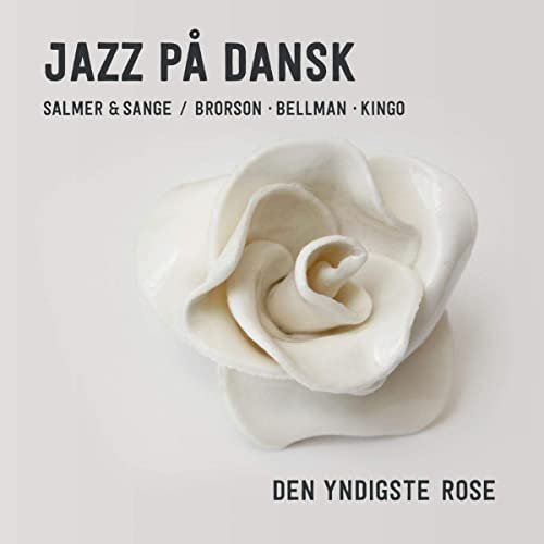 Cover for Jazz på dansk · Den yndigste rose (CD) (2020)